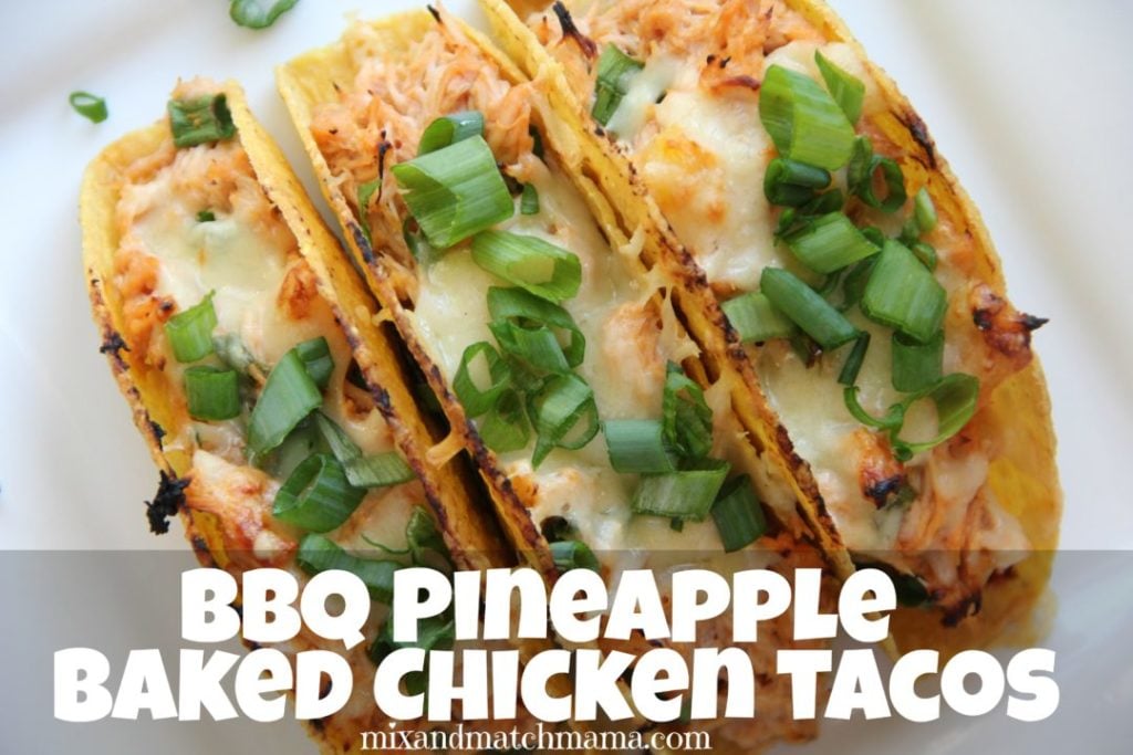 BBQ Pineapple Baked Chicken Tacos