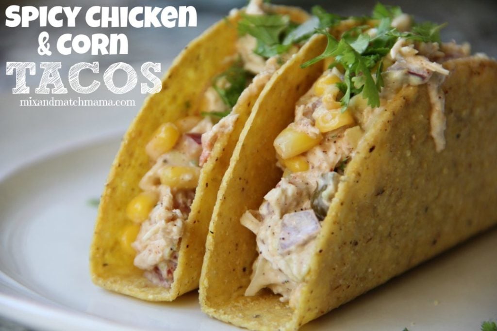 Spicy Chicken & Corn Tacos